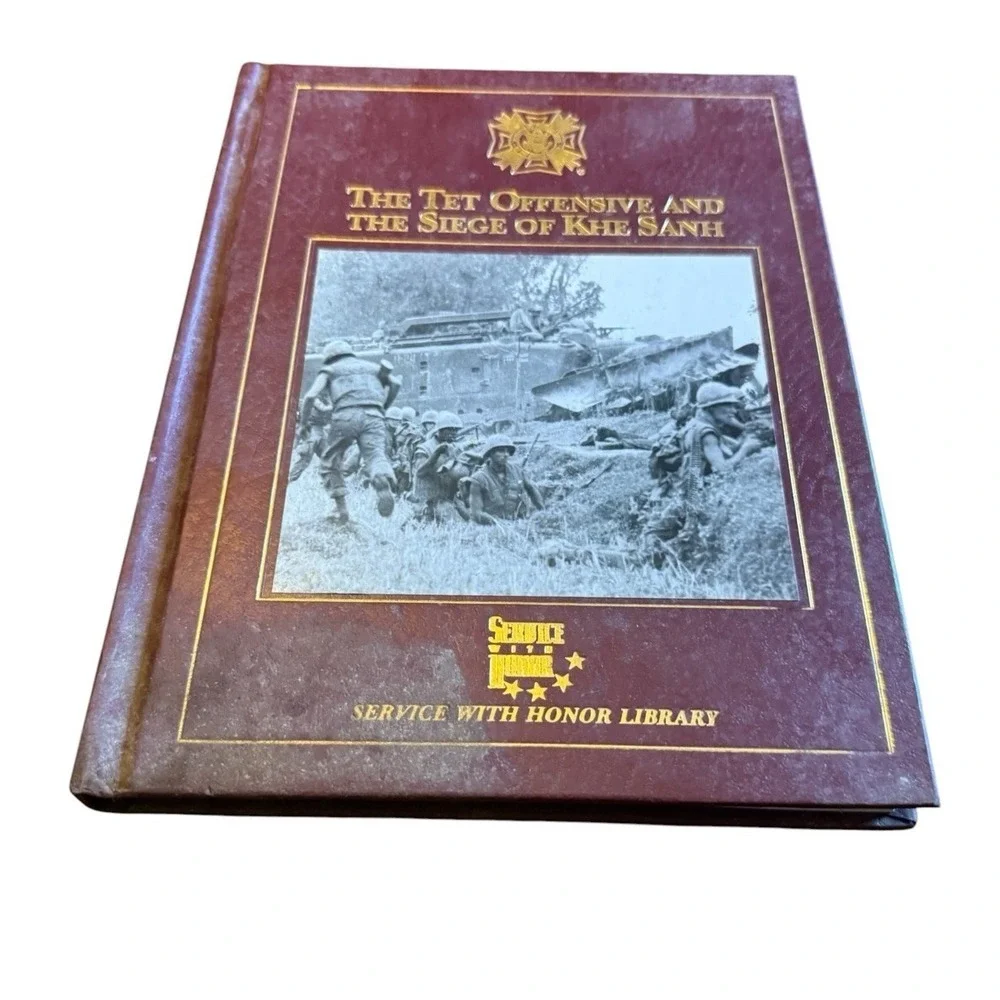 The Tet Offensive and the Siege of Khe Sanh Service with Honor Library Hardcover